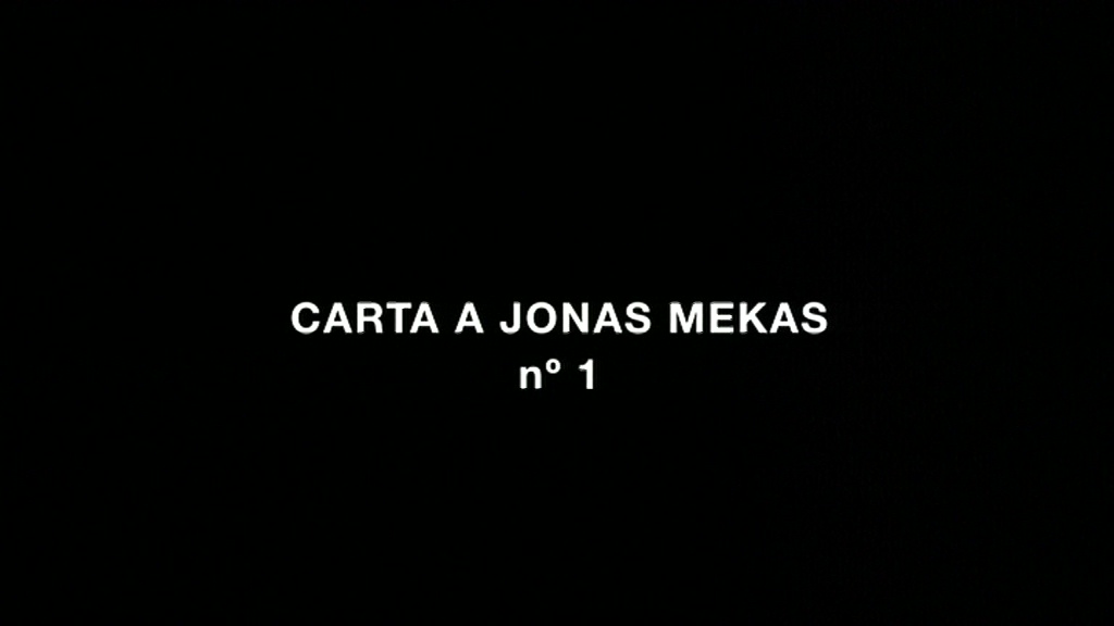 A Letter to Jonas Mekas no.1 (8 November 2009, José Luis Guérin) A Letter to Jonas Mekas no.1 (8 November 2009, José Luis Guérin)
